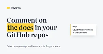 Reviews for GitHub: Comment on the Docs in Your Repos